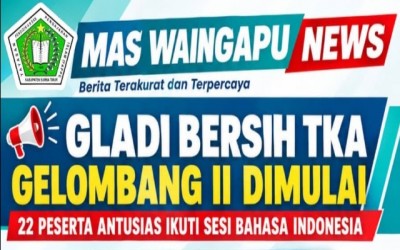 GLADI BERSIH TKA GELOMBANG II MAS WAINGAPU DIMULAI, 22 PESERTA ANTUSIAS IKUTI SESI BAHASA INDONESIA