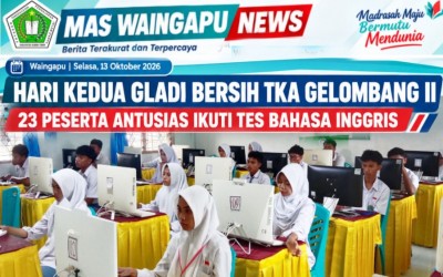 HARI KEDUA GLADI BERSIH TKA GELOMBANG II MAS WAINGAPU: 23 PESERTA ANTUSIAS IKUTI TES BAHASA INGGRIS