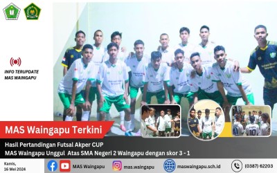 MAS Waingapu Unggul atas SMA Negeri 2 Waingapu Dengan Skor Akhir 3 - 1 Pada pertandingan Futsal AKPER CUP.